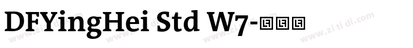 DFYingHei Std W7字体转换